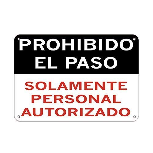 Señal de advertencia "Prohibido El Paso Solamente" Personal Autorizado Road Sign Business Sign 12X18 Inch Aluminio Metal Tin Sign