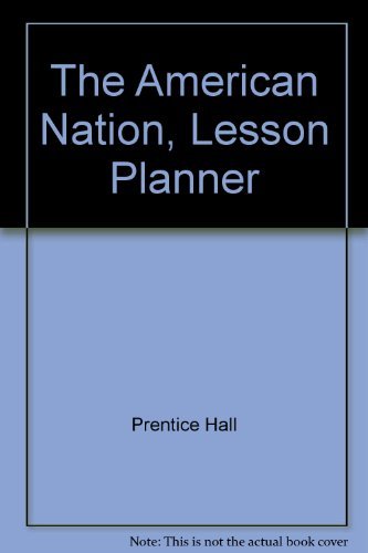 The American Nation, Lesson Planner: Prentice Hall: 9780138199883 ...