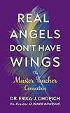 wing master uni kassel  Real Angels Don\'t Have Wings: The Master Teacher Connection