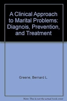 Hardcover A Clinical Approach to Marital Problems: Diagnois, Prevention, and Treatment Book