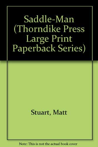 Saddle-Man (Thorndike Press Large Print Paperba... [Large Print] 0816158398 Book Cover