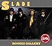 Rogues Gallery - Slade