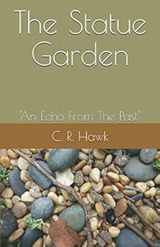 Paperback The Statue Garden: "An Echo From The Past" Book