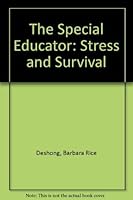 The Special Educator: Stress and Survival 0890791252 Book Cover