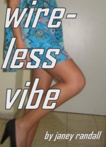 Wireless Vibe (XXX ADULT Short Story)