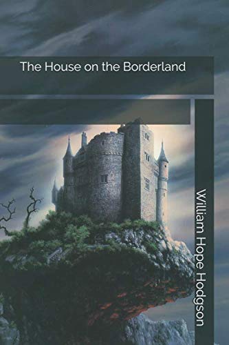 The House on the Borderland