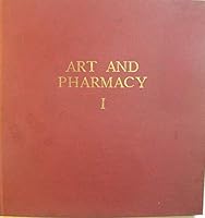Art and Pharmacy I - A Collection of 42 Reproductions, Published in the Dutch Pharmaceutical Calenders B001EHGAVG Book Cover
