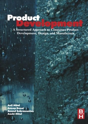 Product Development: A Structured Approach to Design and Manufacture