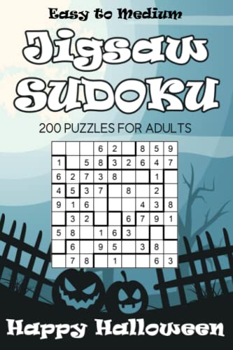 Easy to Medium Jigsaw Sudoku Happy Halloween: 200 Puzzles For Adults
