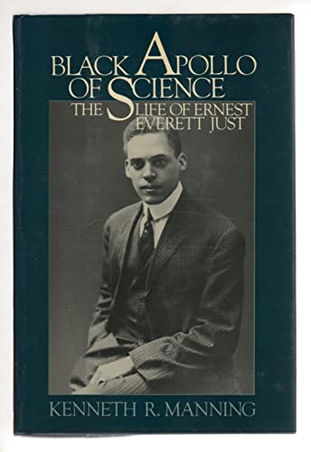 Black Apollo of Science: The Life of Ernest Eve... 0195032993 Book Cover