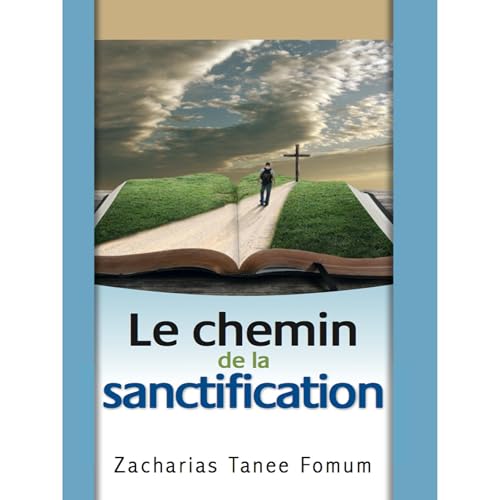 Le Chemin de la Sanctification Audiolibro Por Zacharias Tanee Fomum arte de portada