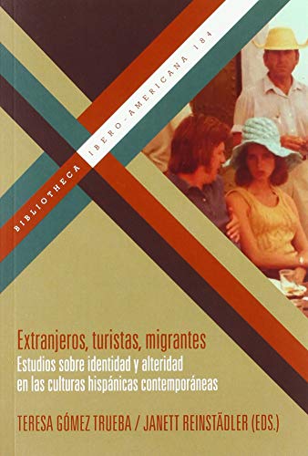 Extranjeros Turistas Migrantes