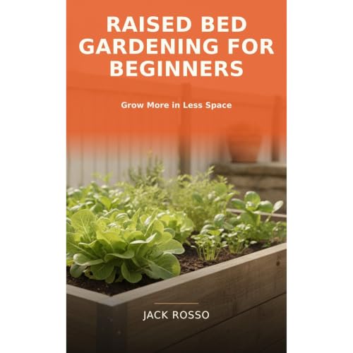 Raised Bed Gardening for Beginners Audiolibro Por Jack Rosso arte de portada