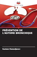 Prévention de l'Asthme Bronchique (French Edition) 620248036X Book Cover