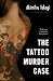 The Tattoo Murder Case (Soho Crime)