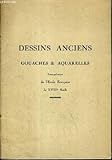  CATALOGUE DE VENTE AUX ENCHERES - HOTEL DROUOT - DESSINS ANCIENS - GAOUCHES ET AQUARELLES PRINCIPALEMENT DE L\'ECOLE FRANCAISE DU XVIIIe SIECLE - SALLE 9 - 22 MAI 1931.