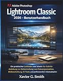  Adobe Photoshop Lightroom Classic 2026 – Benutzerhandbuch