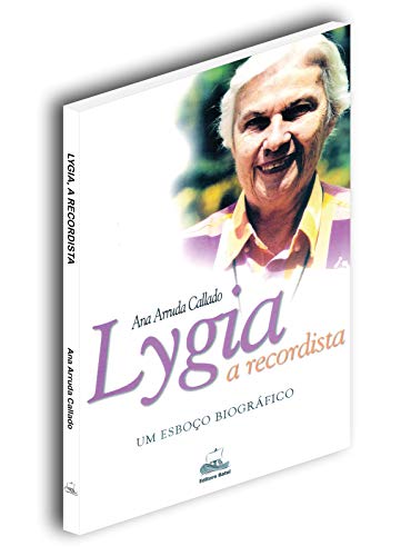 Lygia, a recordista: