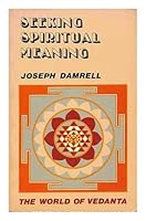 Seeking Spiritual Meaning: World of Vedanta (Sociological Observations) 0803908032 Book Cover