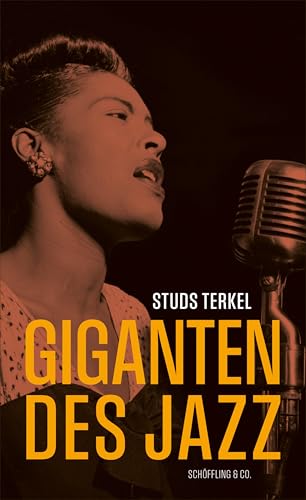 Terkel, Studs: Giganten des Jazz