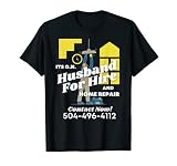 Mari à louer et à réparer à domicile T-Shirt