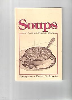 Paperback Soups from Amish and Mennonite Kitchens Book