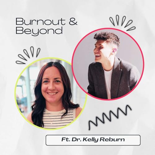 Burnout & Beyond