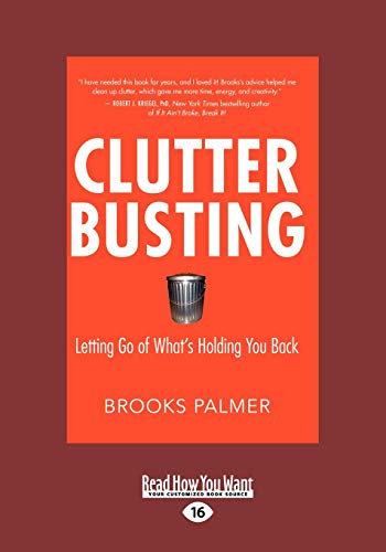 Clutter Busting: Letting Go Of What'S Holding You Back