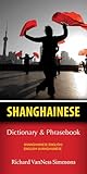 Shanghainese-English/English-Shanghainese Dictionary & Phrasebook