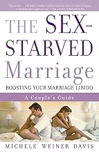 The Sex-Starved Marriage Boosting Your Marriage Libido A Couples Guide Paperback January 8, 2004