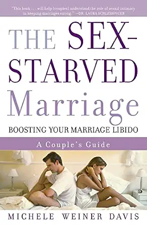 The Sex-Starved Marriage: Boosting Your Marriage Libido