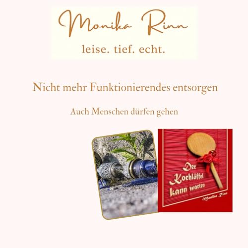 Nicht mehr Funktionierendes entsorgen &ndash; Auch Menschen d&uuml;rfen gehen