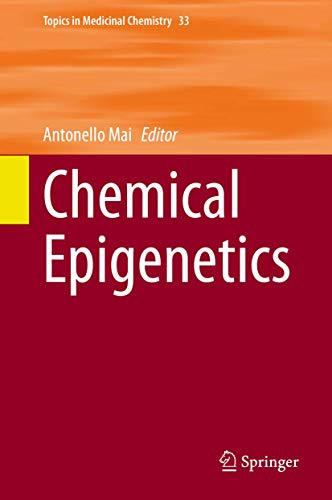 Chemical Epigenetics (Topics in Medicinal Chemistry, 33)