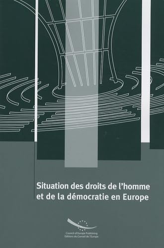 Preisvergleich Produktbild Situation des droits de l'homme et de la démocratie en Europe