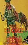  La mejor ley el Colt (Colección Oeste)