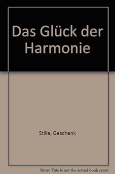 Hardcover DAS GLUCK DER HARMONIE [German] Book
