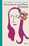 Única blickt aufs Meer: Roman
