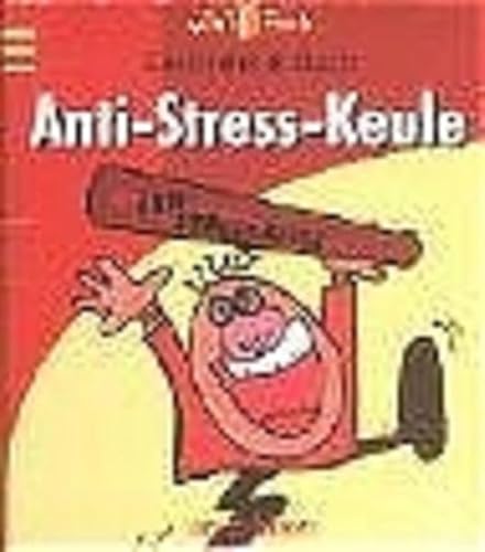 Preisvergleich Produktbild Die Anti-Stress-Keule (Mini-Packs)