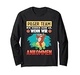 Camiseta Camino de Santiago Pilger Team Angekommen Manga Larga