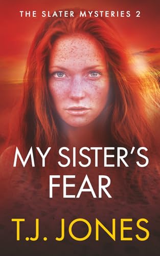 My Sister's Fear (The Slater Mysteries)