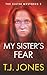 My Sister's Fear (The Slater Mysteries)