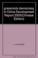grassroots democracy in China Development Report 2005 7800117995 Book Cover