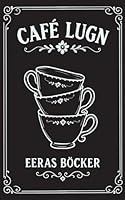 Café Lugn 9180979653 Book Cover