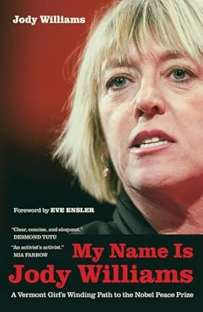 My Name is Jody Williams: A Vermont Girl's Winding Path to the Nobel Peace Prize: 25 book cover