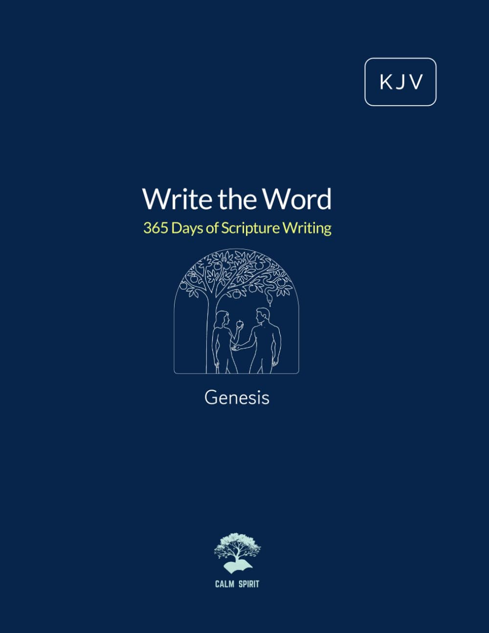 Write the Word: 365 Days of Scripture Writing: Genesis