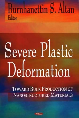 Severe Plastic Deformation: Toward Bulk Productions of Nanostructured Materials