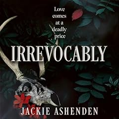 Irrevocably Audiolibro Por Jackie Ashenden arte de portada