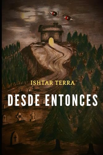 Desde entonces (Spanish Edition)