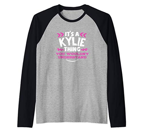 Cadeau personnalisé Kylie C'est une chose Kylie Manche Raglan