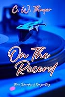 On The Record: Three Decades of Songwriting B0G1XD7N3X Book Cover